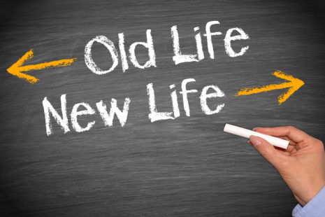 Transitions: Old Life New Life